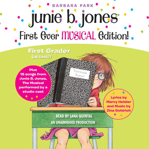 Junie B. Jones First Ever MUSICAL Edition!: Junie B., First Grader (at last!) Audiobook plus 15 Songs from Junie B. Jones The Mu,Used