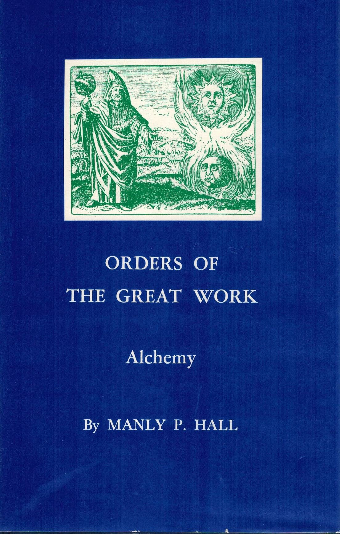 Orders of the Great Work: Alchemy (Adept Series),Used