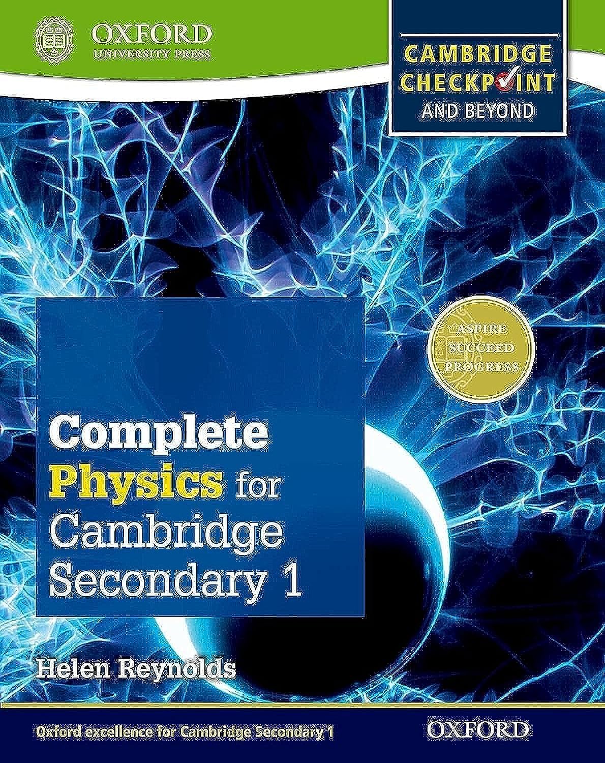 Complete Physics For Cambridge, Secondary 1: For Cambridge Checkpoint And Beyond