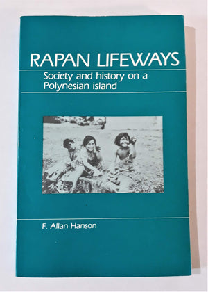 Rapan Lifeways: Society and History on a Polynesian Island,Used