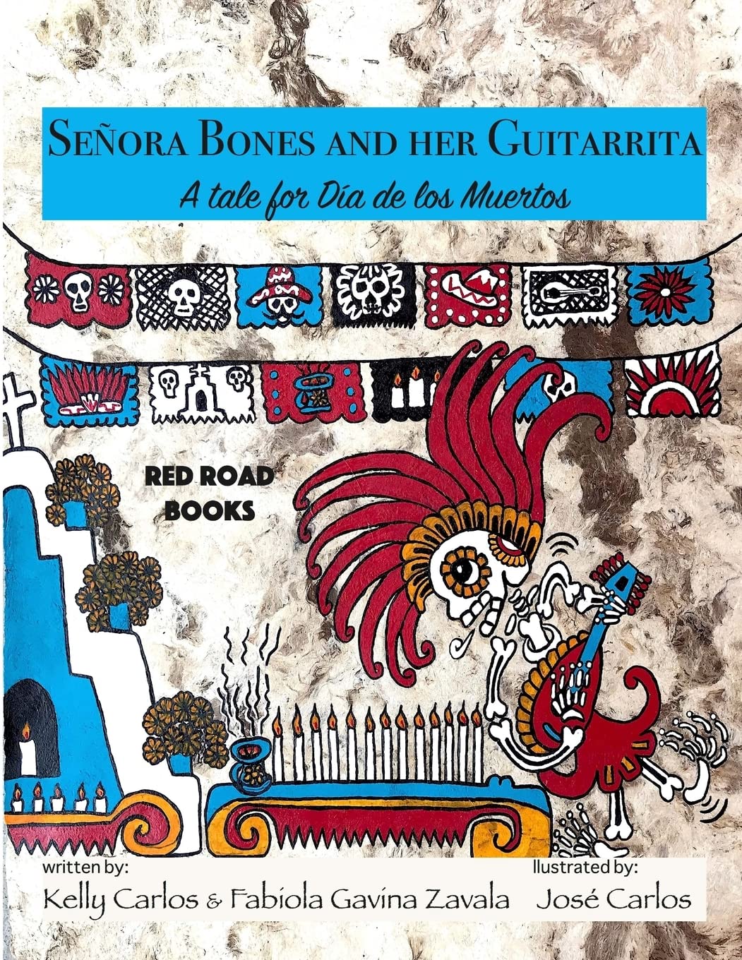 Senora Bones and her Guitarrita: A tale for Dia de los Muertos,Used