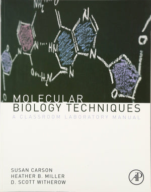 Molecular Biology Techniques: A Classroom Laboratory Manual,Used