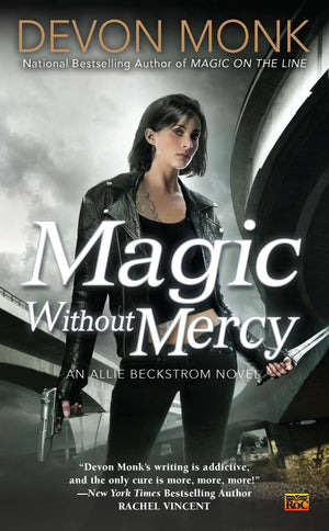 Magic Without Mercy: An Allie Beckstrom Novel,Used