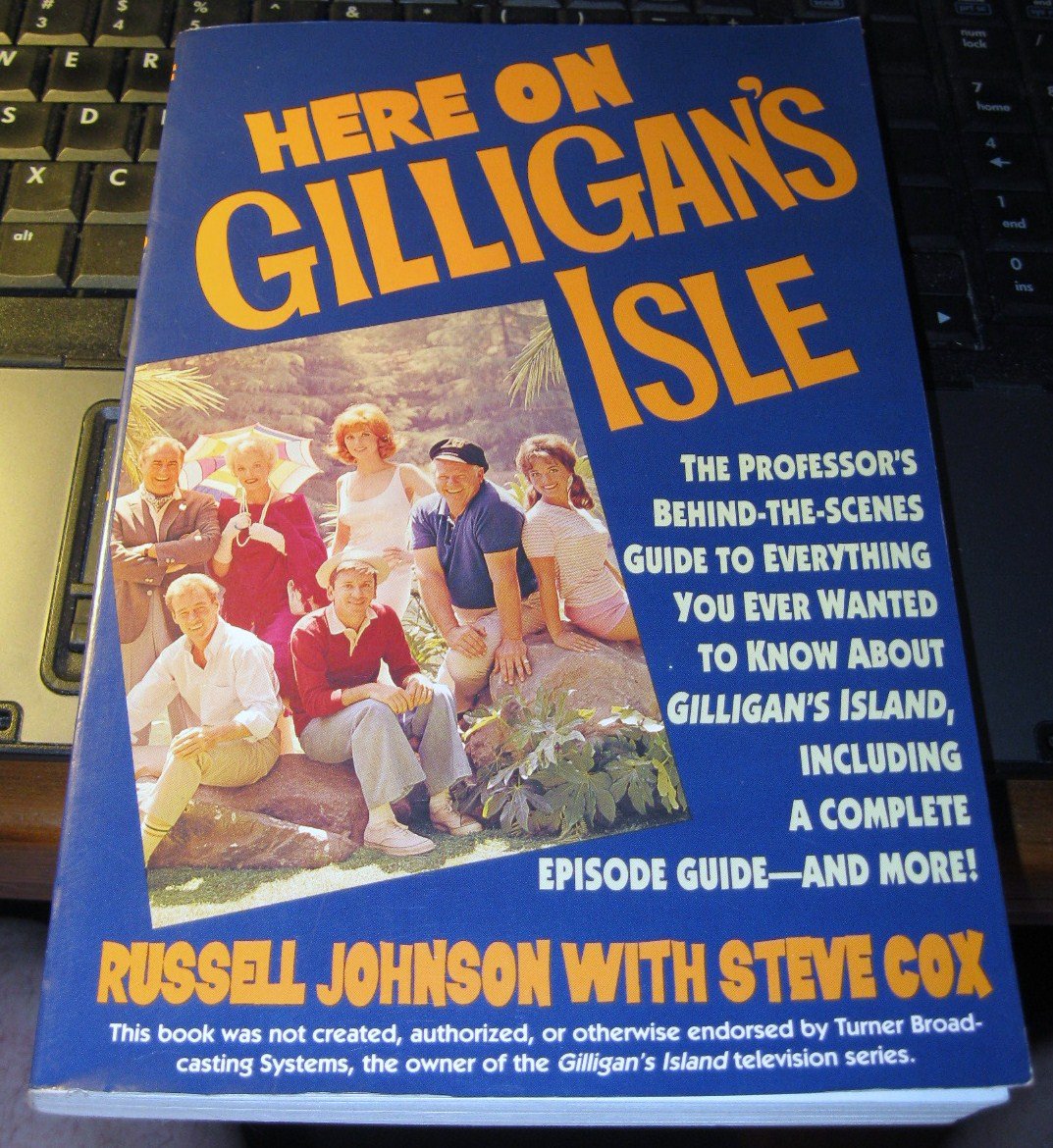 Here on Gilligan's Isle/the Professor's BehindTheScenes Guide to Everything You Ever Wanted to Know About Gilligan's Island, I,Used