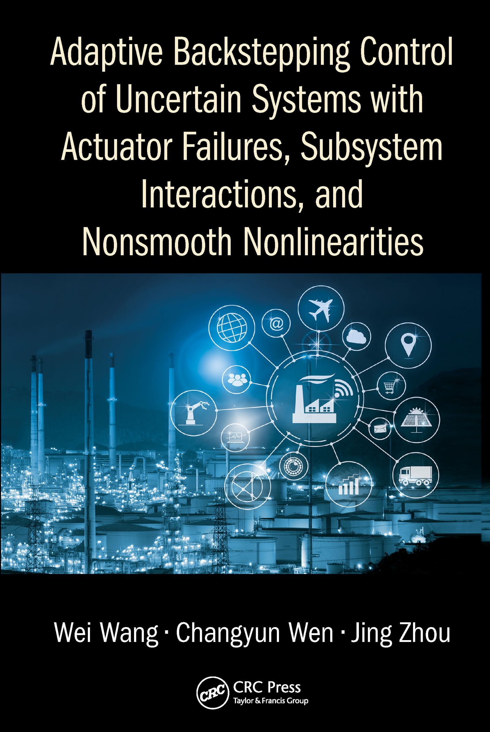 Adaptive Backstepping Control of Uncertain Systems with Actuator Failures, Subsystem Interactions, and Nonsmooth Nonlinearities,Used