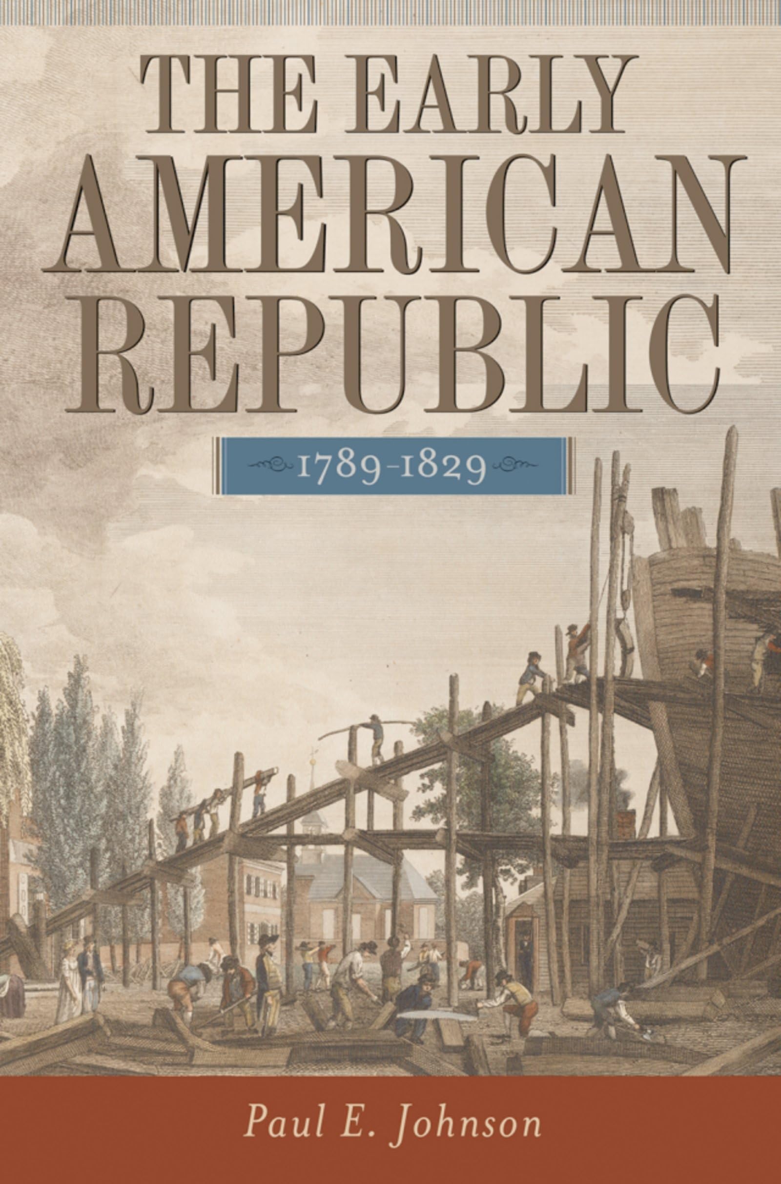 The Early American Republic, 17891829,Used