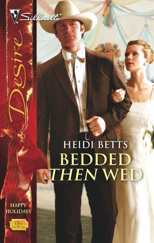 Bedded Then Wed (Harlequin Desire),Used