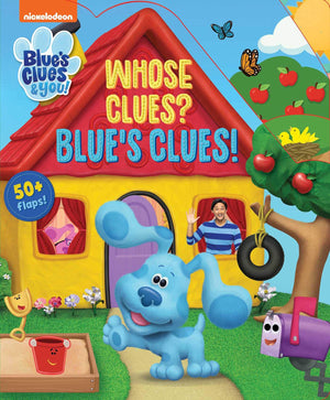 Nickelodeon Blue's Clues & You!: Whose Clues? Blue's Clues! (LifttheFlap),New