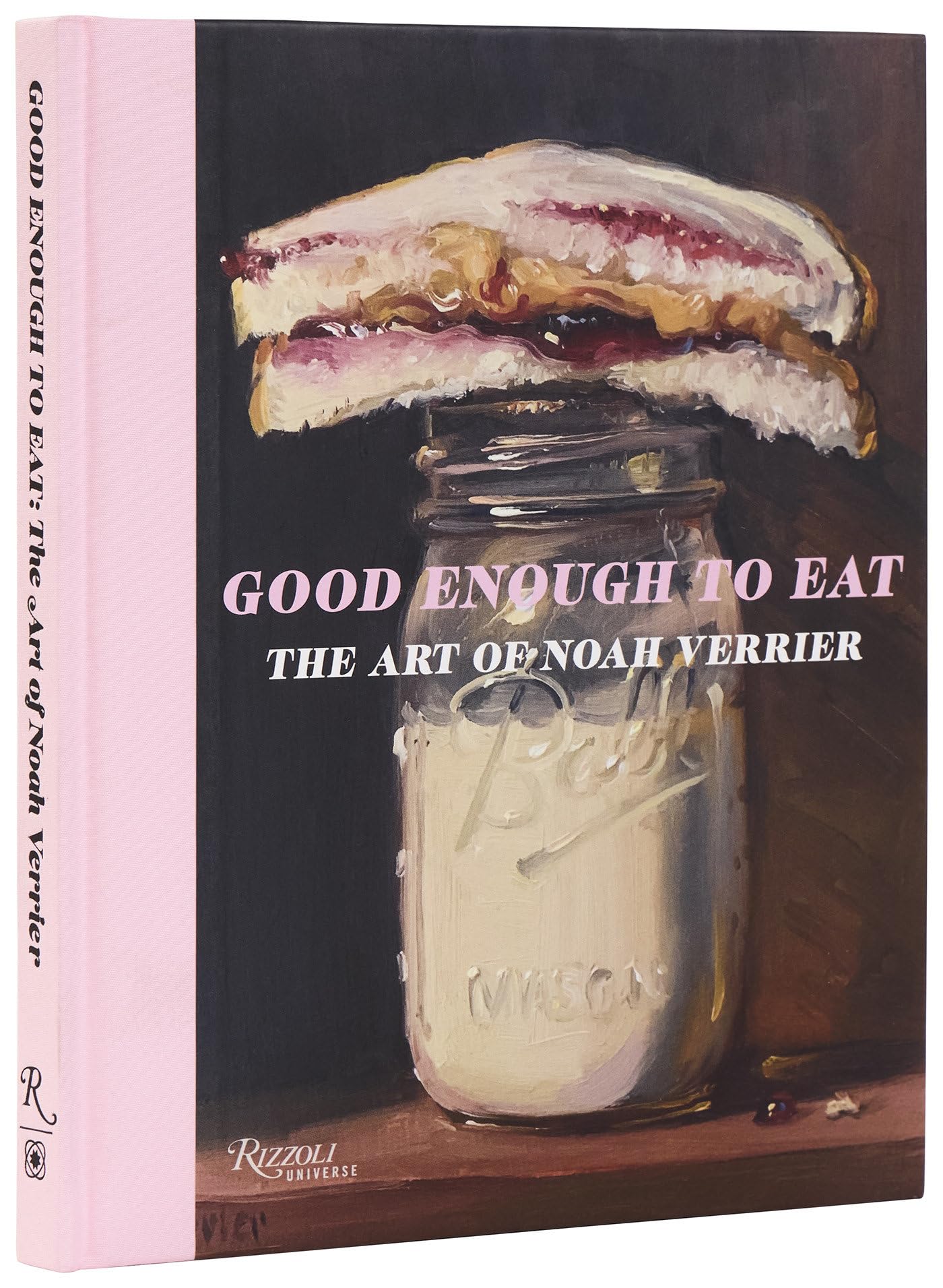 Good Enough To Eat: The Art Of Noah Verrier