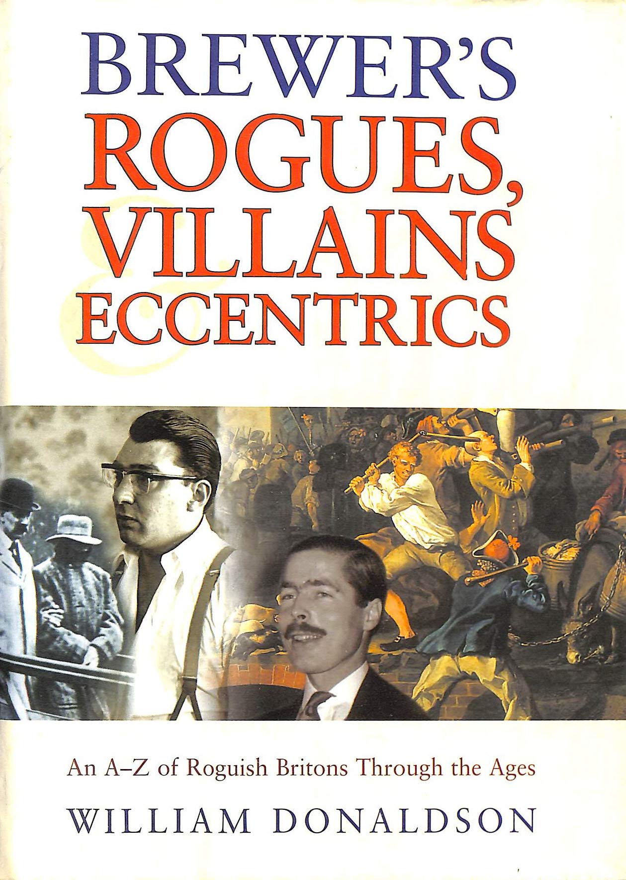 Brewer'S Rogues, Villains & Eccentrics