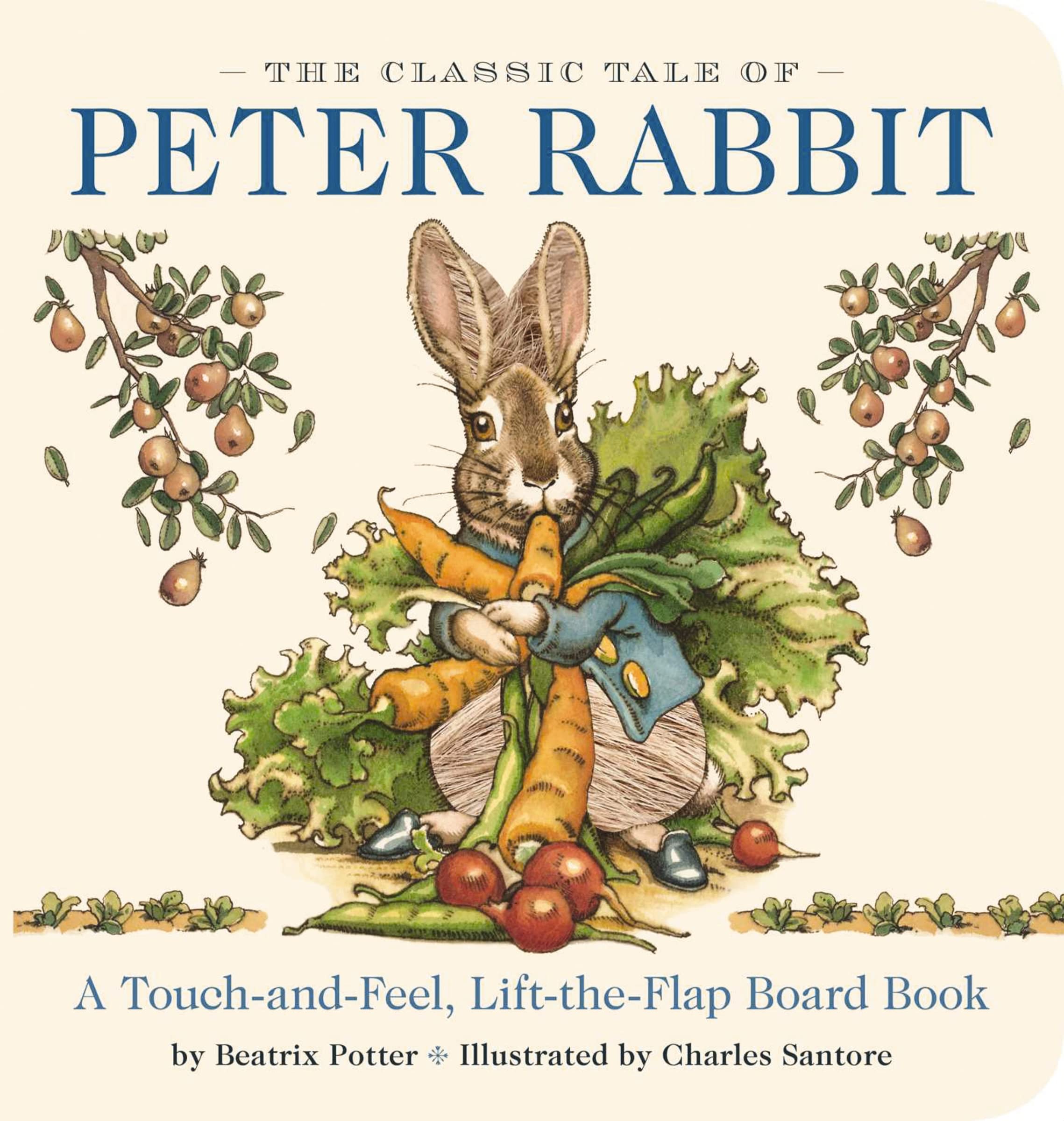 The Classic Tale of Peter Rabbit Touch and Feel Board Book: A Touch and Feel Lift the Flap Board Book (Valuable Lessons From Pet,Used