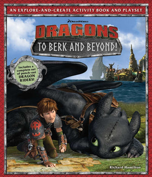 DreamWorks Dragons: To Berk and Beyond!: An ExploreandCreate Activity Book and Play Set