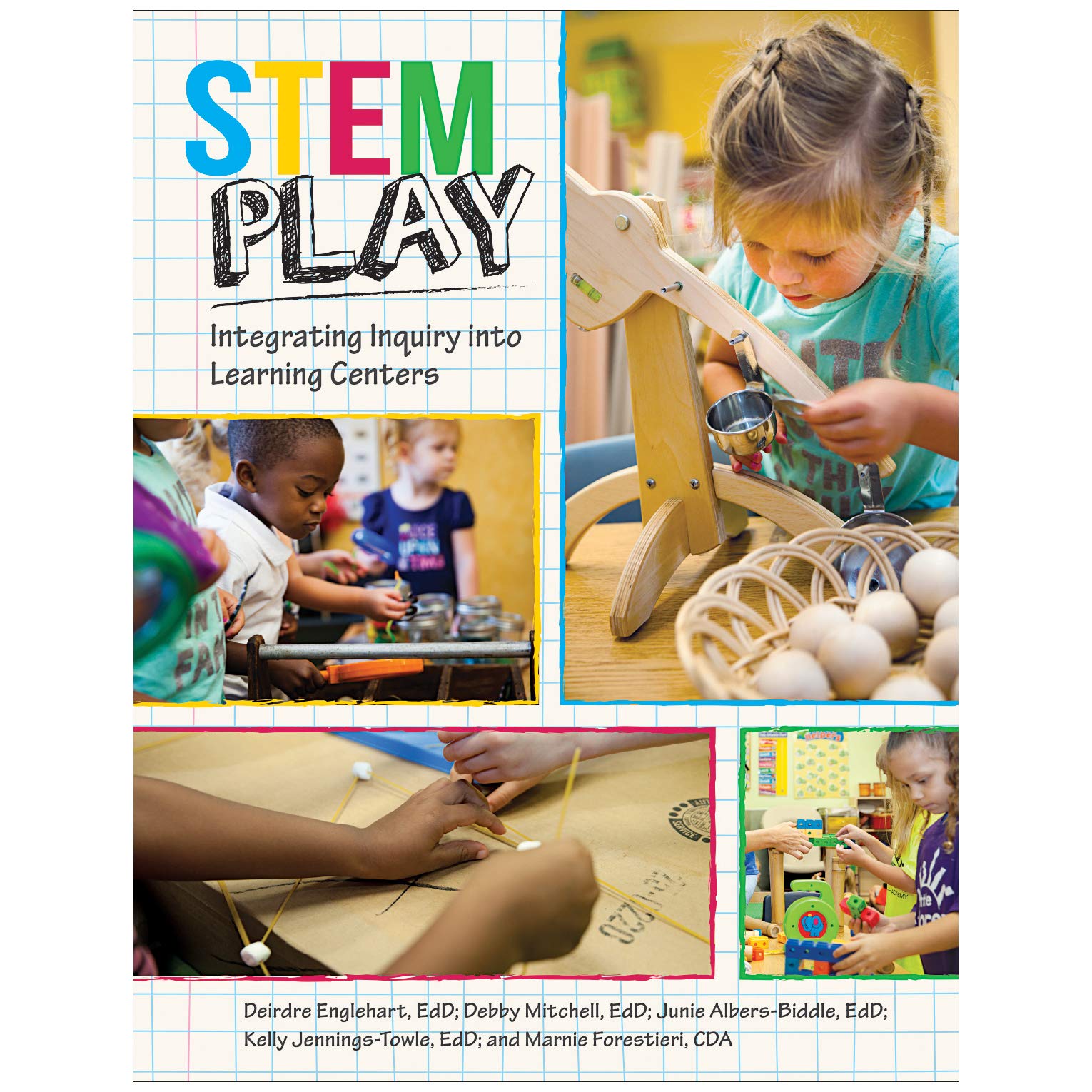 Stem Play: Integrating Inquiry Into Learning Centers,Used
