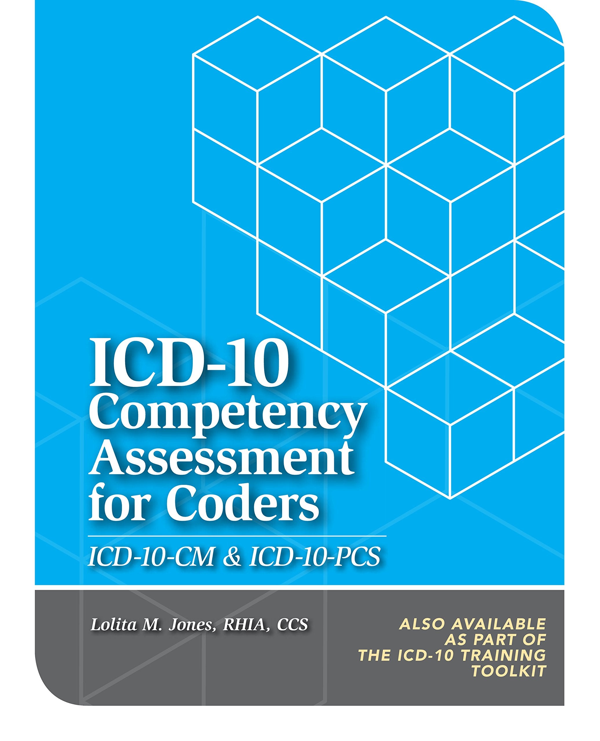 ICD10 Competency Assessment for Coders: With Answer Key,New