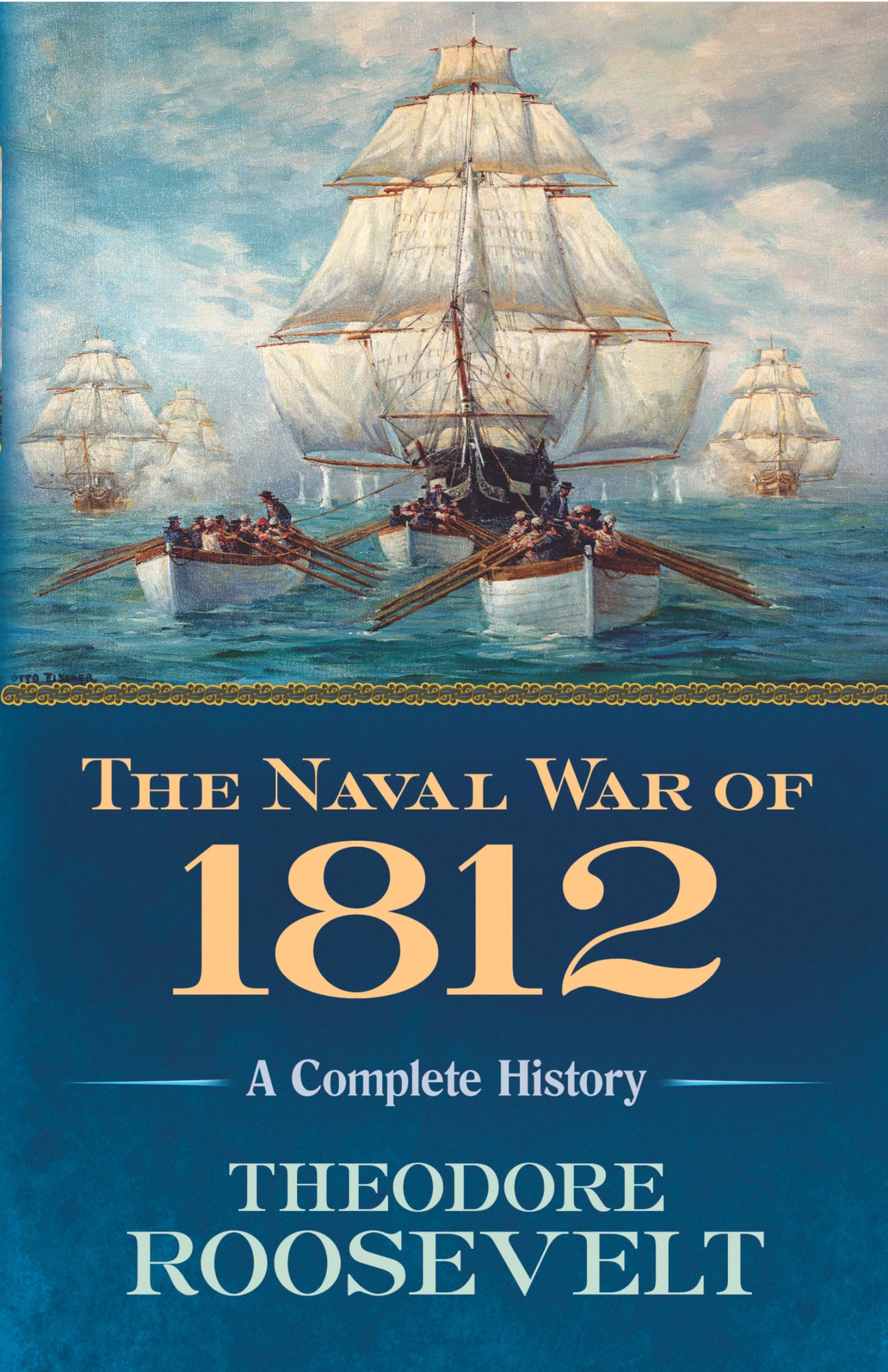The Naval War of 1812: A Complete History,Used