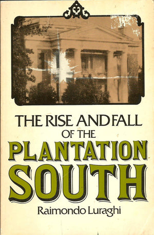 Rise and Fall of the Plantation South,Used