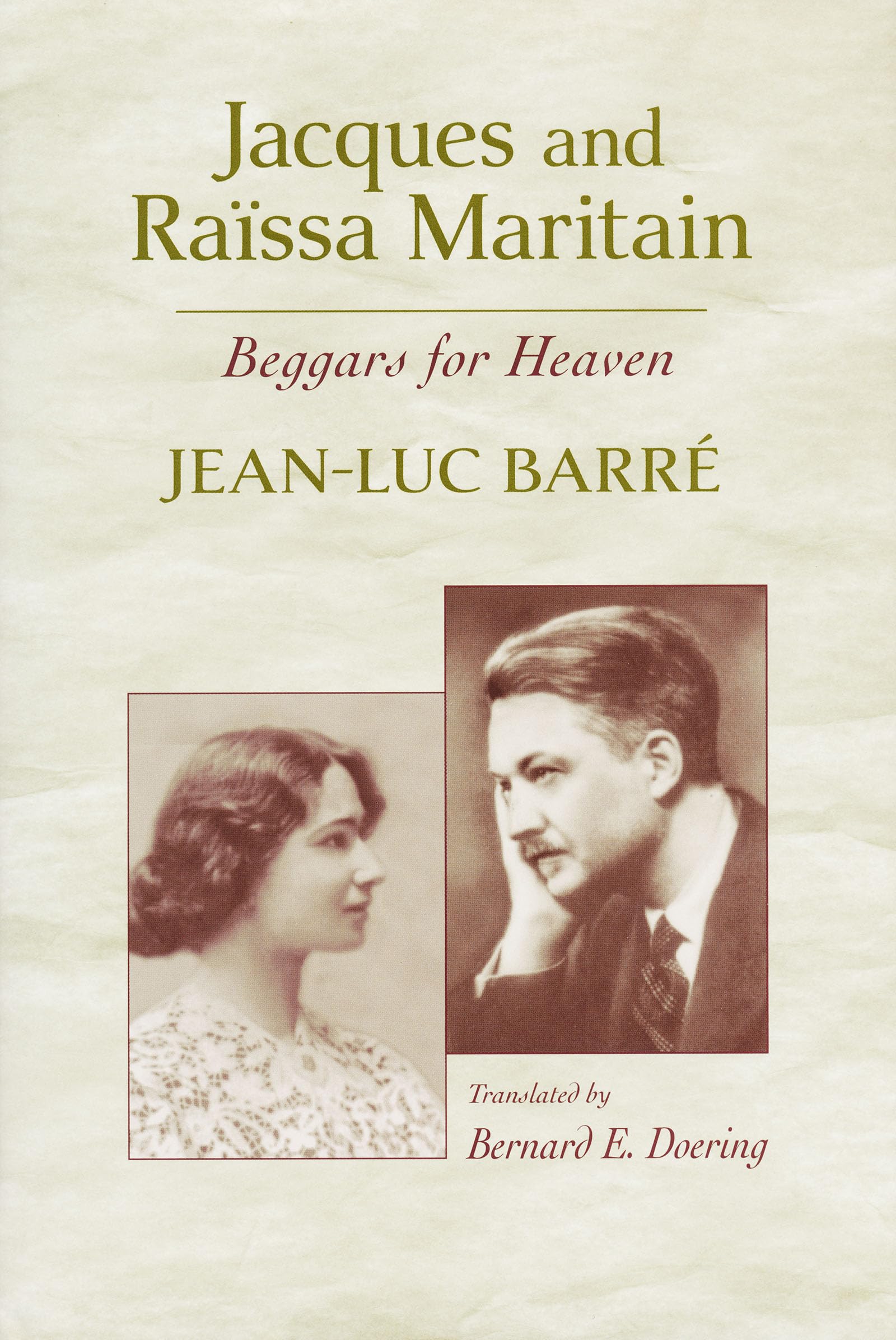 Jacques And Raissa Maritain: Beggars For Heaven,Used