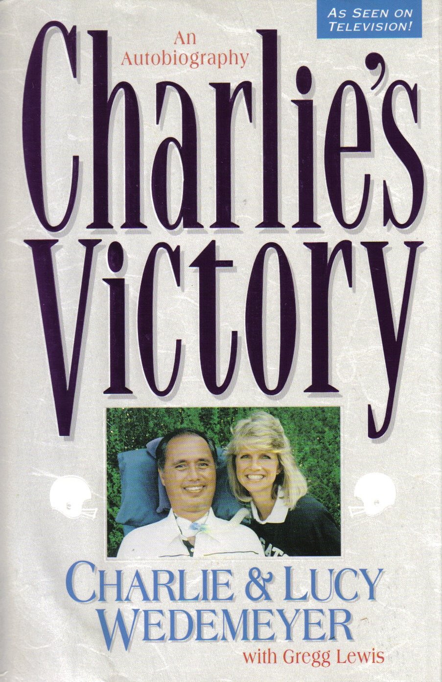 Charlie's Victory: An Autobiography,Used
