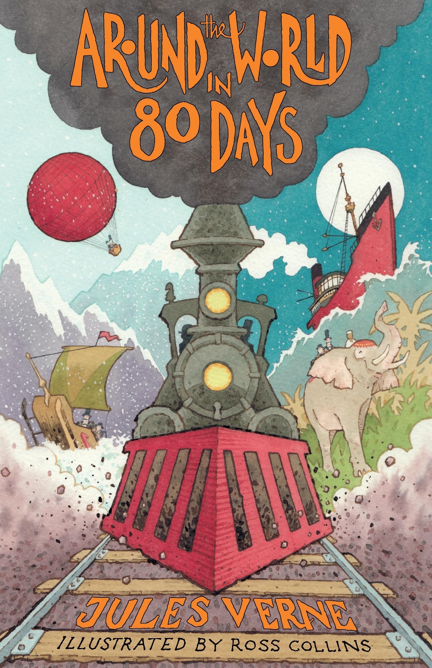 Around the World in Eighty Days: New Translation with illustrations by Ross Collins and extra reading material for young readers,New