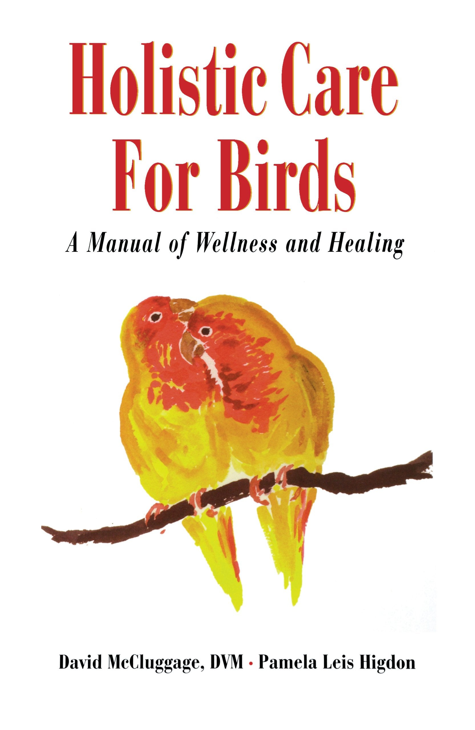Holistic Care for Birds,Used
