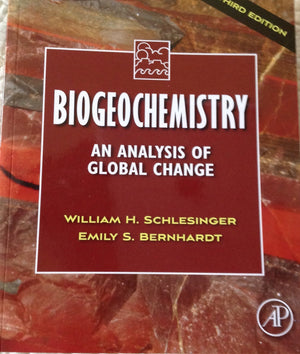 Biogeochemistry: An Analysis of Global Change, 3rd Edition,Used