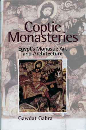 Coptic Monasteries: Egypt's Monastic Art and Architecture,Used