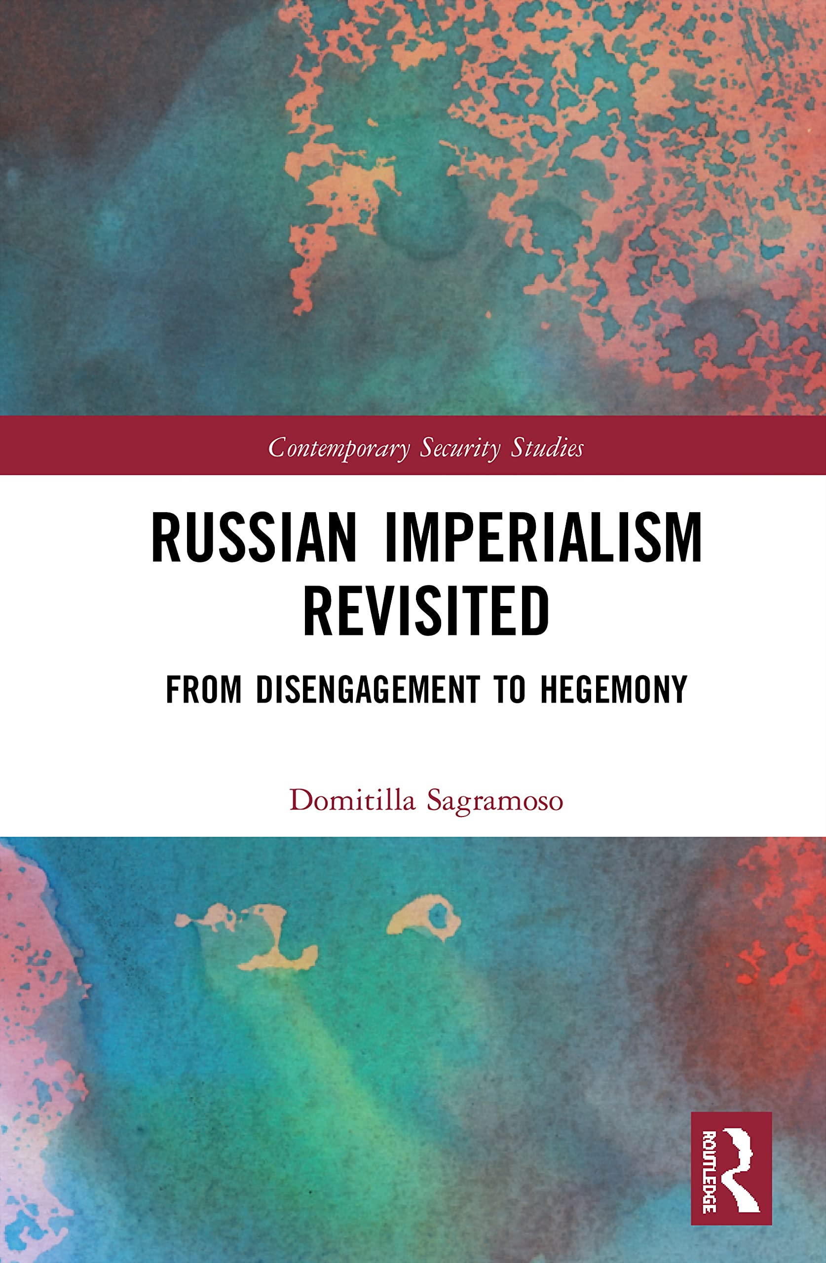 Russian Imperialism Revisited (Contemporary Security Studies),Used