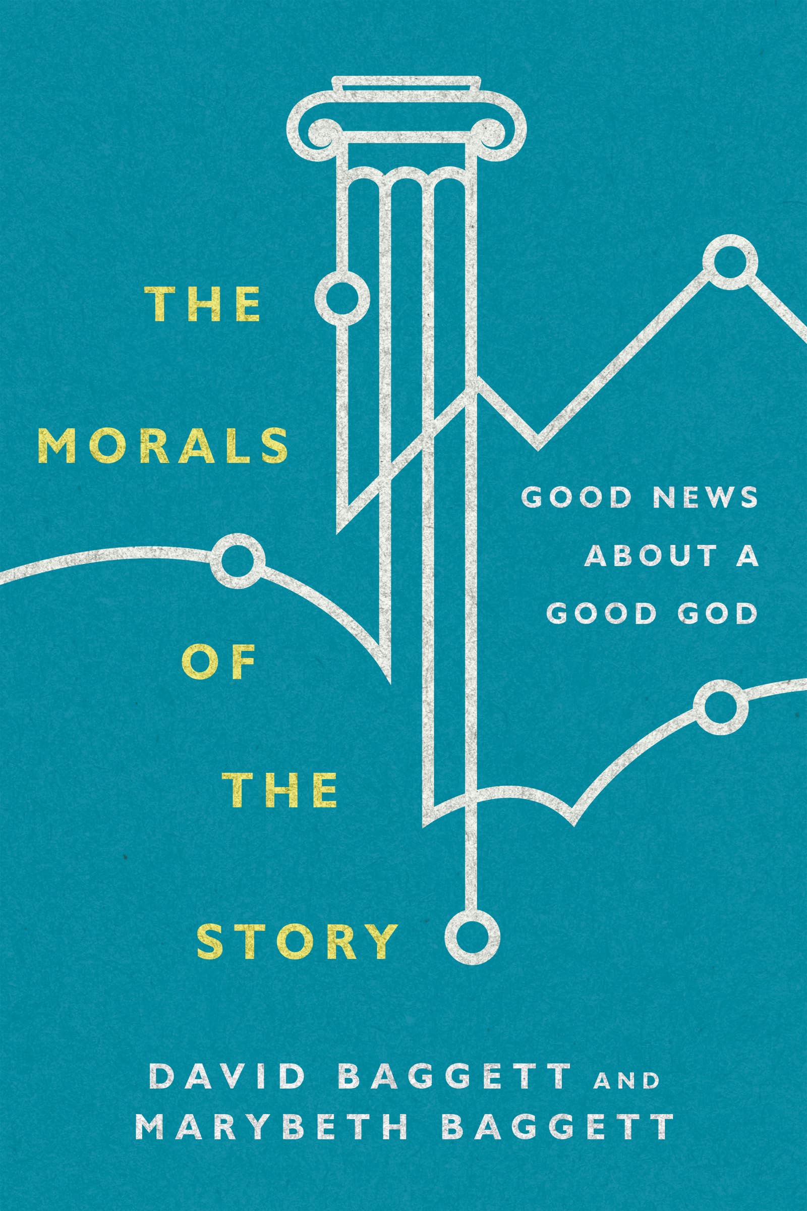 The Morals of the Story: Good News About a Good God,Used