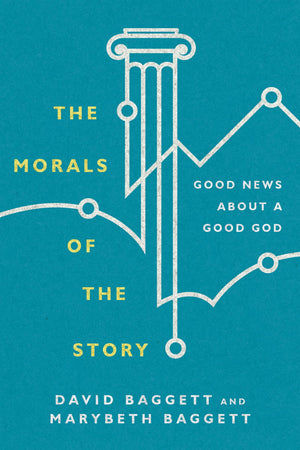 The Morals of the Story: Good News About a Good God,Used