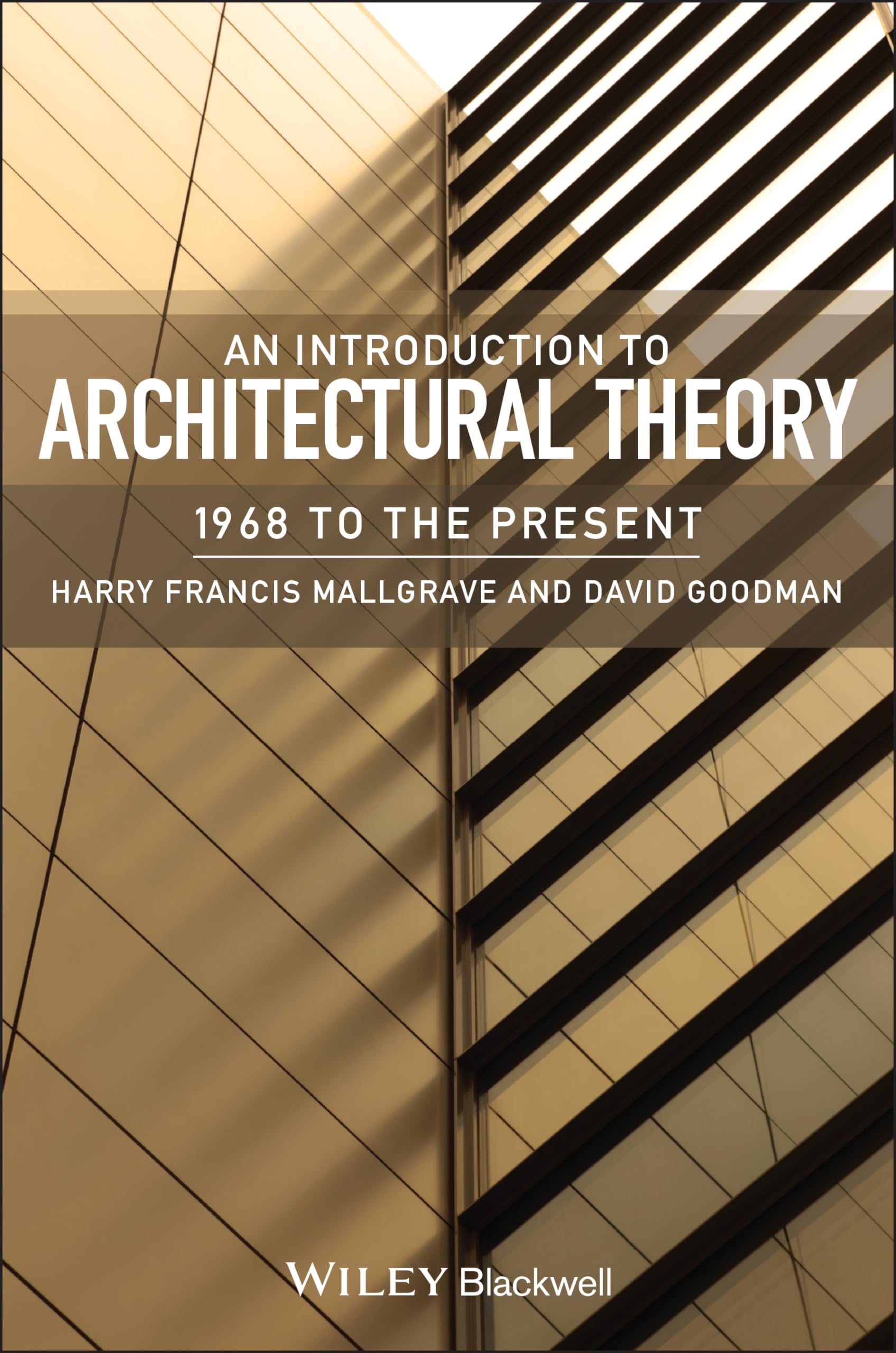 An Introduction to Architectural Theory: 1968 to the Present,Used