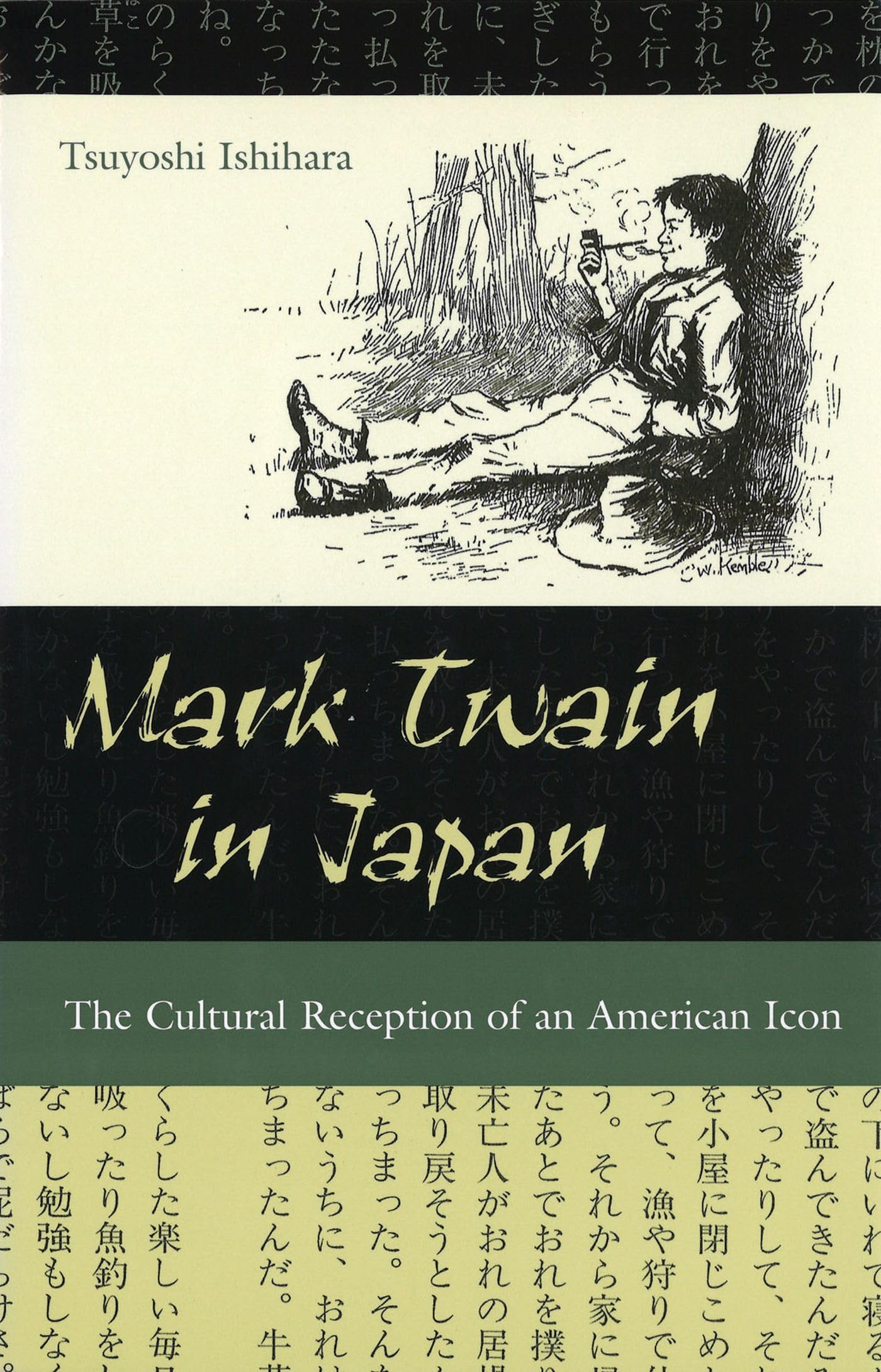 Mark Twain In Japan: The Cultural Reception Of An American Icon (Volume 1) (Mark Twain And His Circle),Used