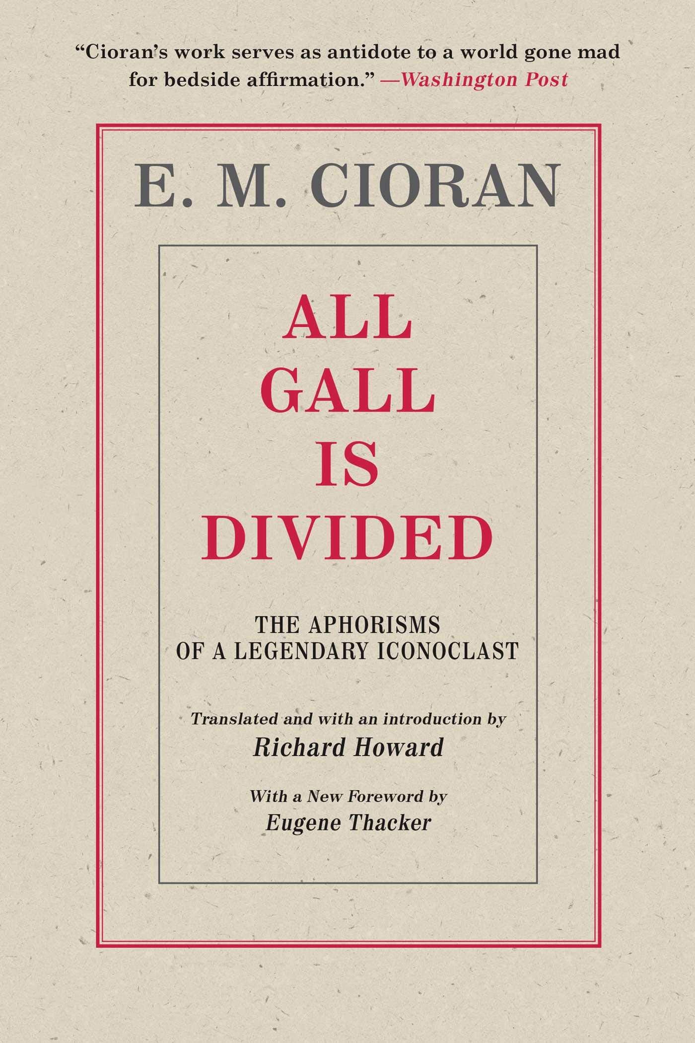 All Gall Is Divided: The Aphorisms of a Legendary Iconoclast