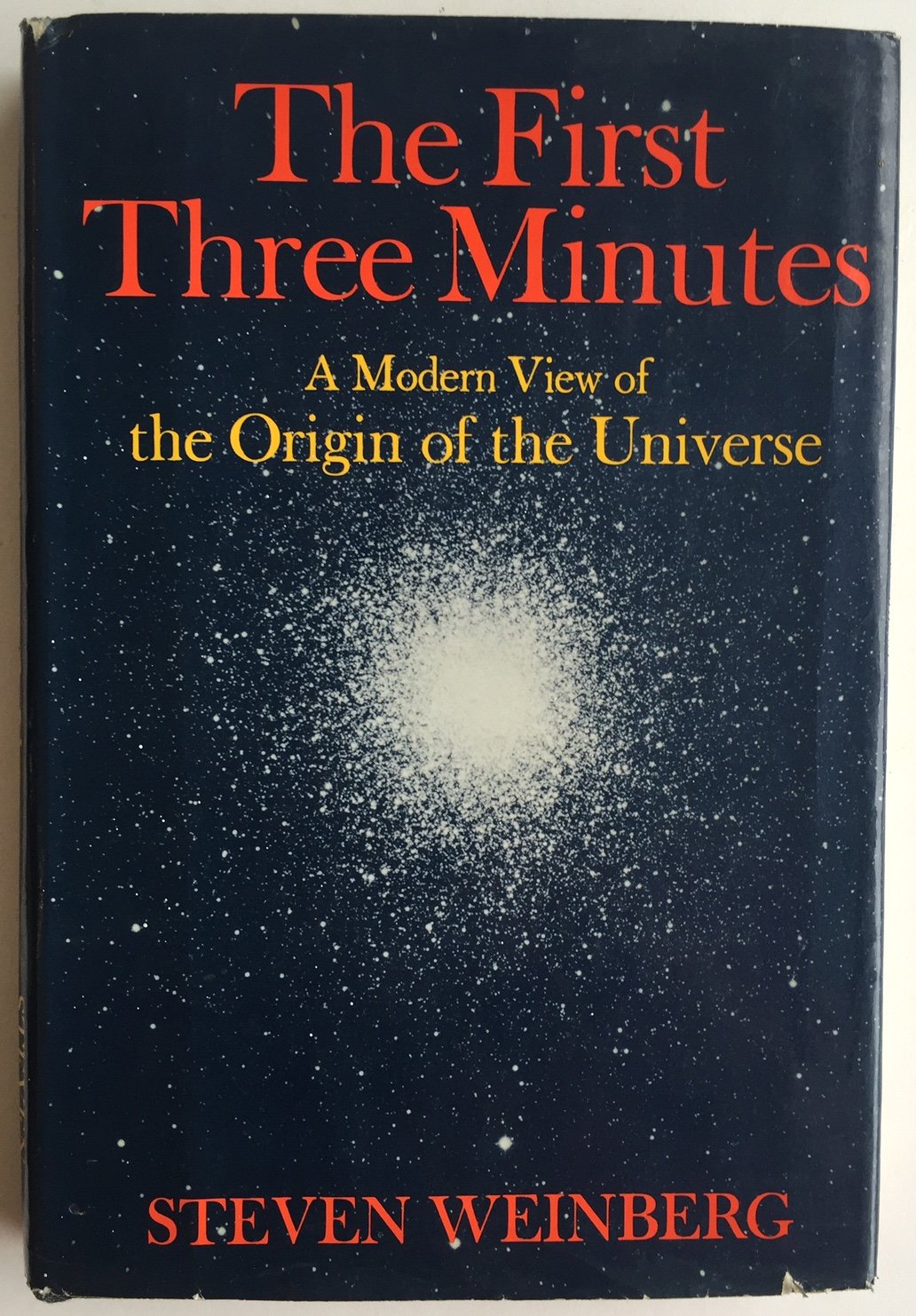 The First Three Minutes: A Modern View of the Origin of the Universe,Used