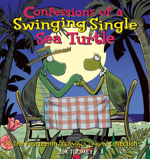 Confessions Of A Swinging Single Sea Turtle: The Fourteenth Sherman'S Lagoon Collection (Sherman'S Lagoon Collections),New