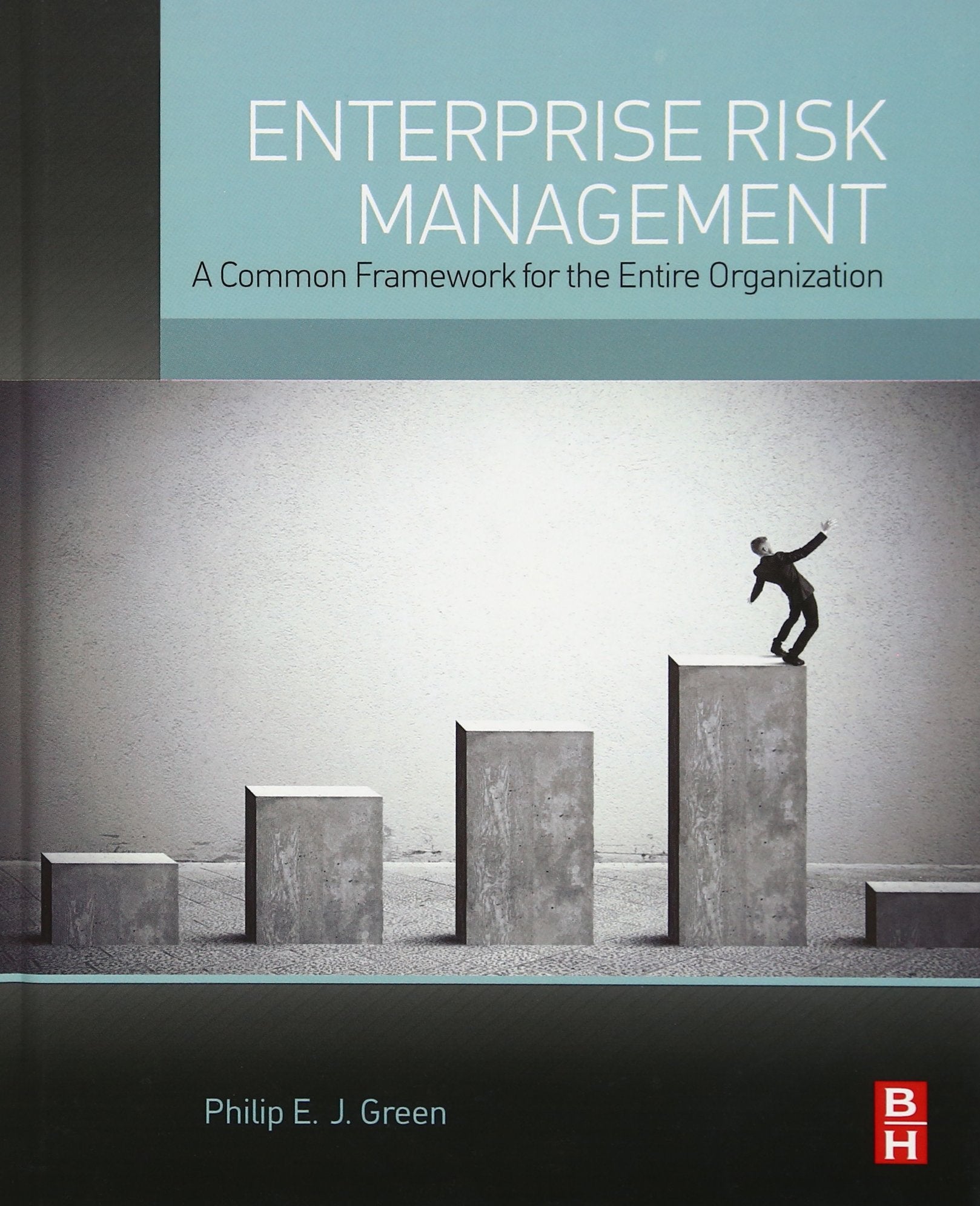 Enterprise Risk Management: A Common Framework for the Entire Organization,Used