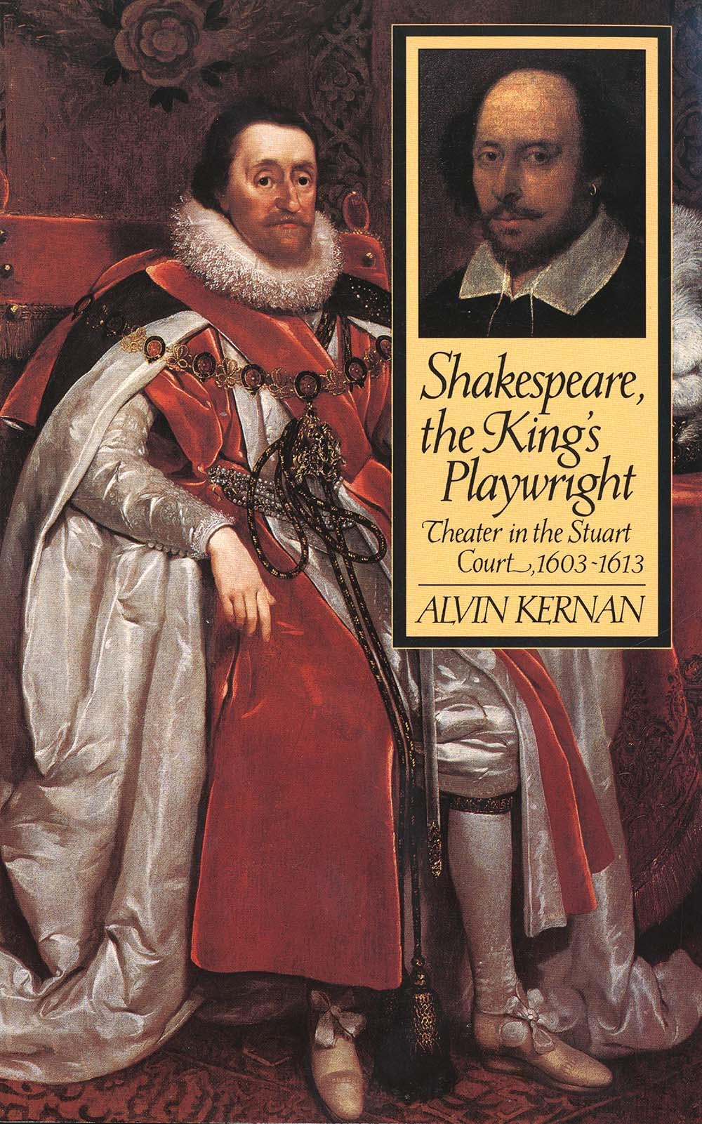 Shakespeare, the King's Playwright: Theater in the Stuart Court, 16031613,Used