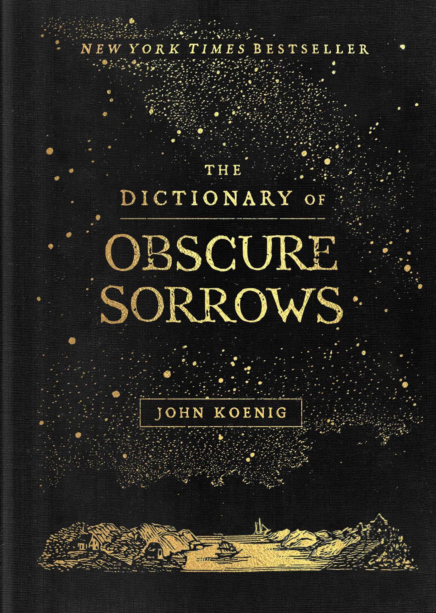 The Dictionary Of Obscure Sorrows