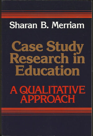 Case Study Research in Education: A Qualitative Approach,Used