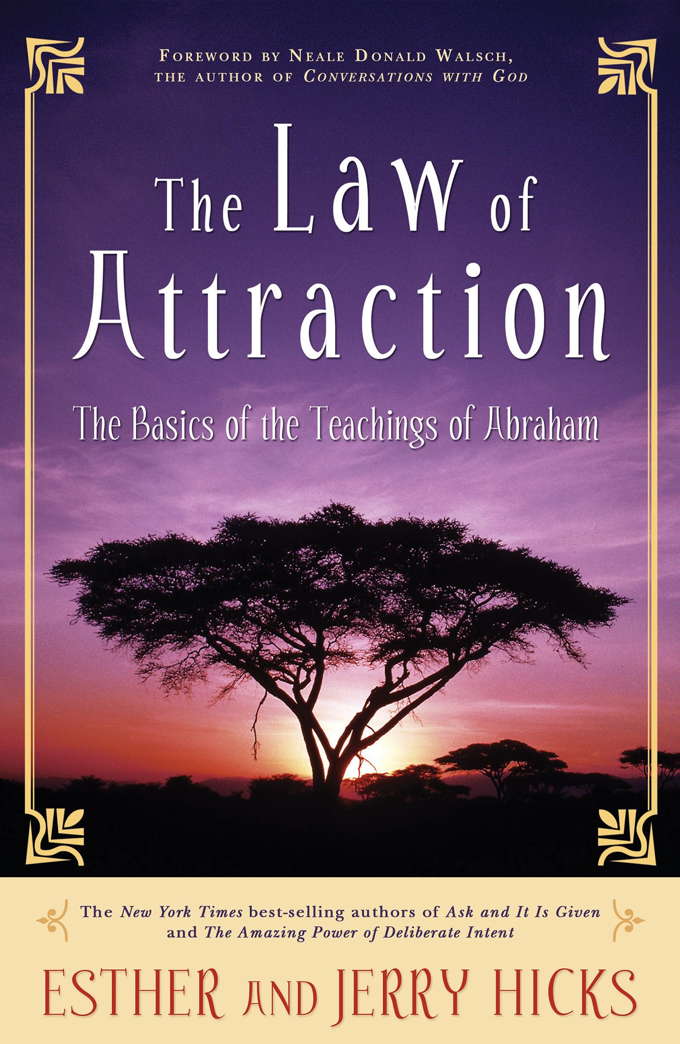 The Law Of Attraction: The Basics Of The Teachings Of Abraham