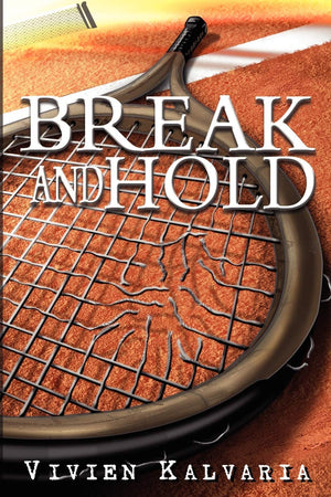 Break and Hold: Inspired by a True Event,Used