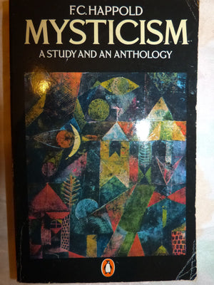 Mysticism: A Study And An Anthology, Third Edition,New