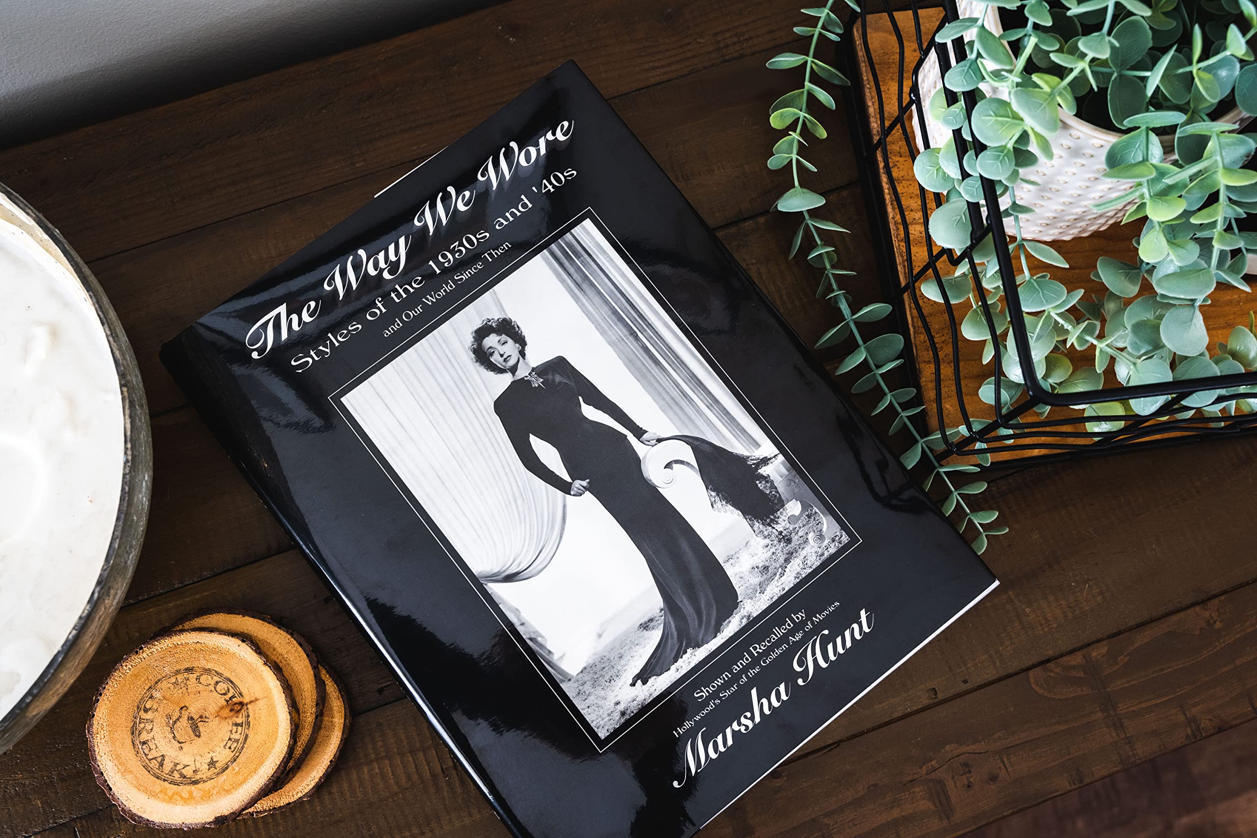 The Way We Wore: Styles of the 1930s and '40s and Our World Since Then,Used