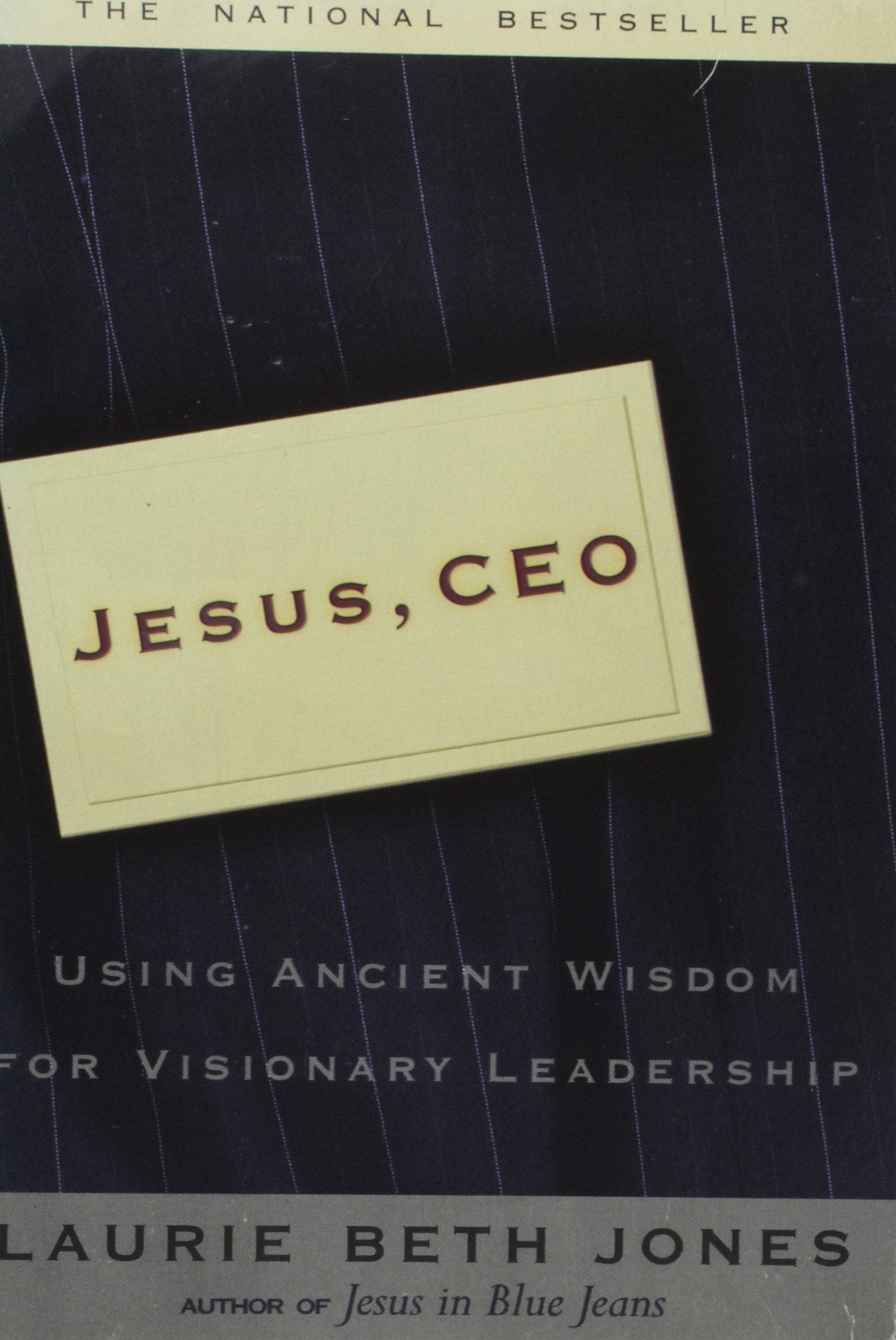 Jesus, CEO: Using Ancient Wisdom for Visionary Leadership,New
