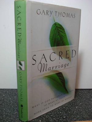Sacred Marriage: Celebrating Marriage As A Spiritual Discipline-new