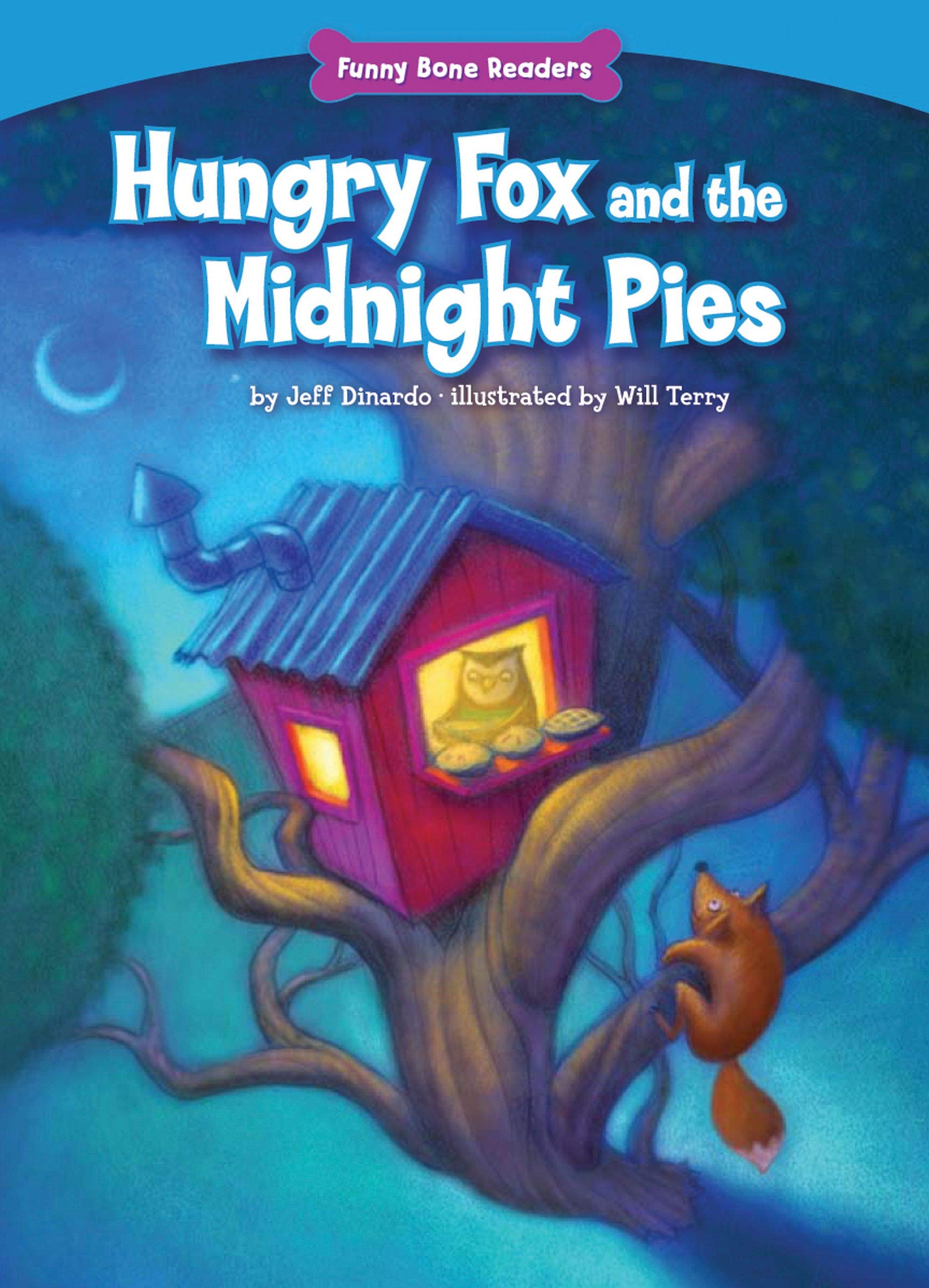 Hungry Fox and the Midnight Pies (Funny Bone Readers   Living Healthy),Used