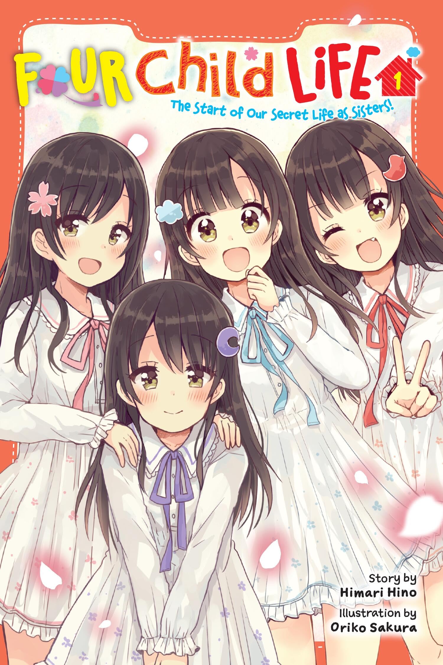 Four Child Life, Vol. 1: The Start Of Our Secret Life As Sisters! (Volume 1)