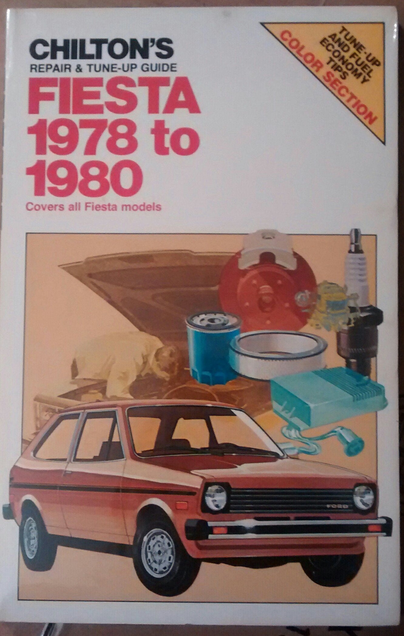 Chilton's Repair and TuneUp Guide Fiesta 1978 to 1980: Covers All Fiesta Models,Used