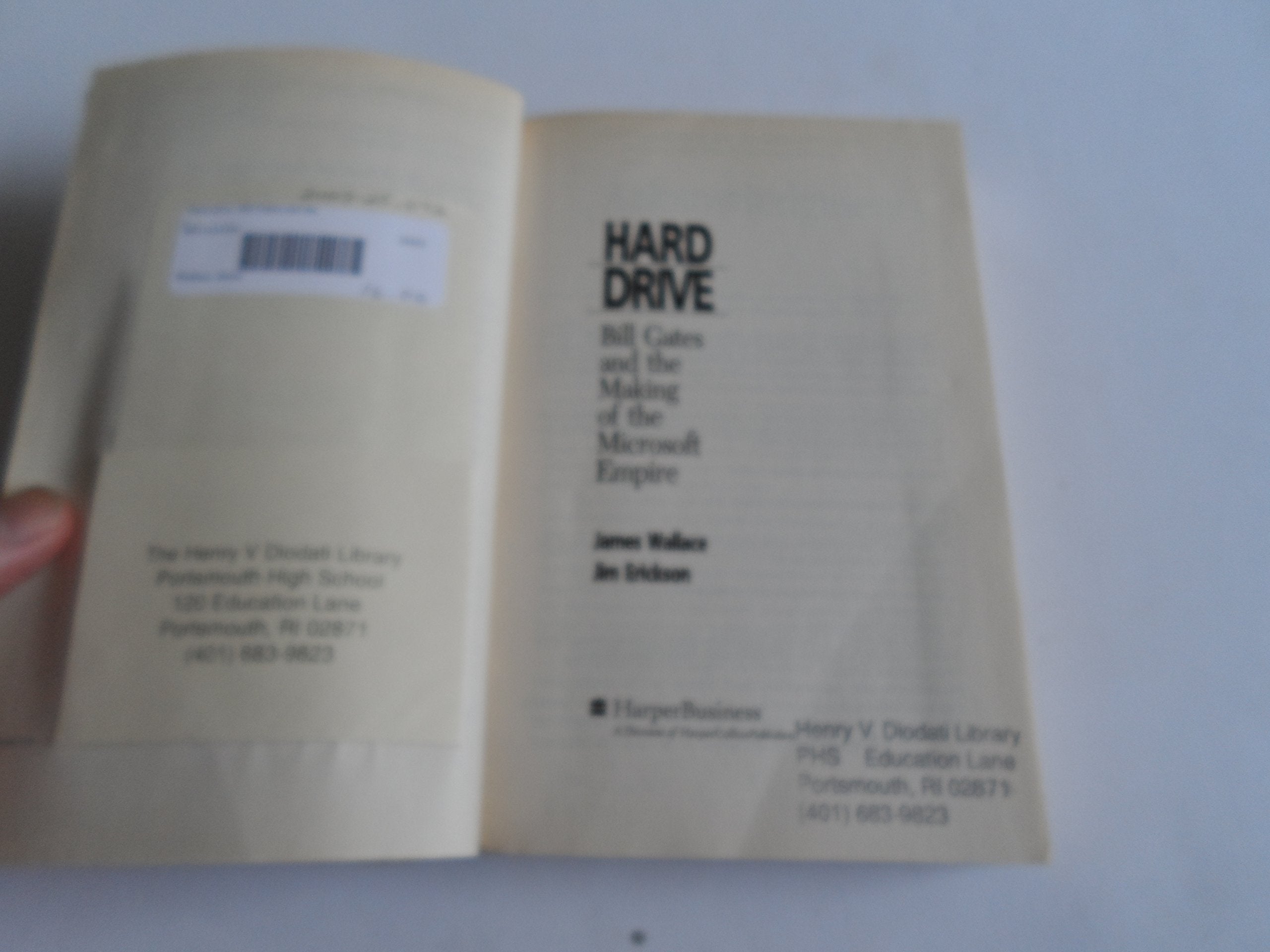 Hard Drive: Bill Gates And The Making Of The Microsoft Empire,New