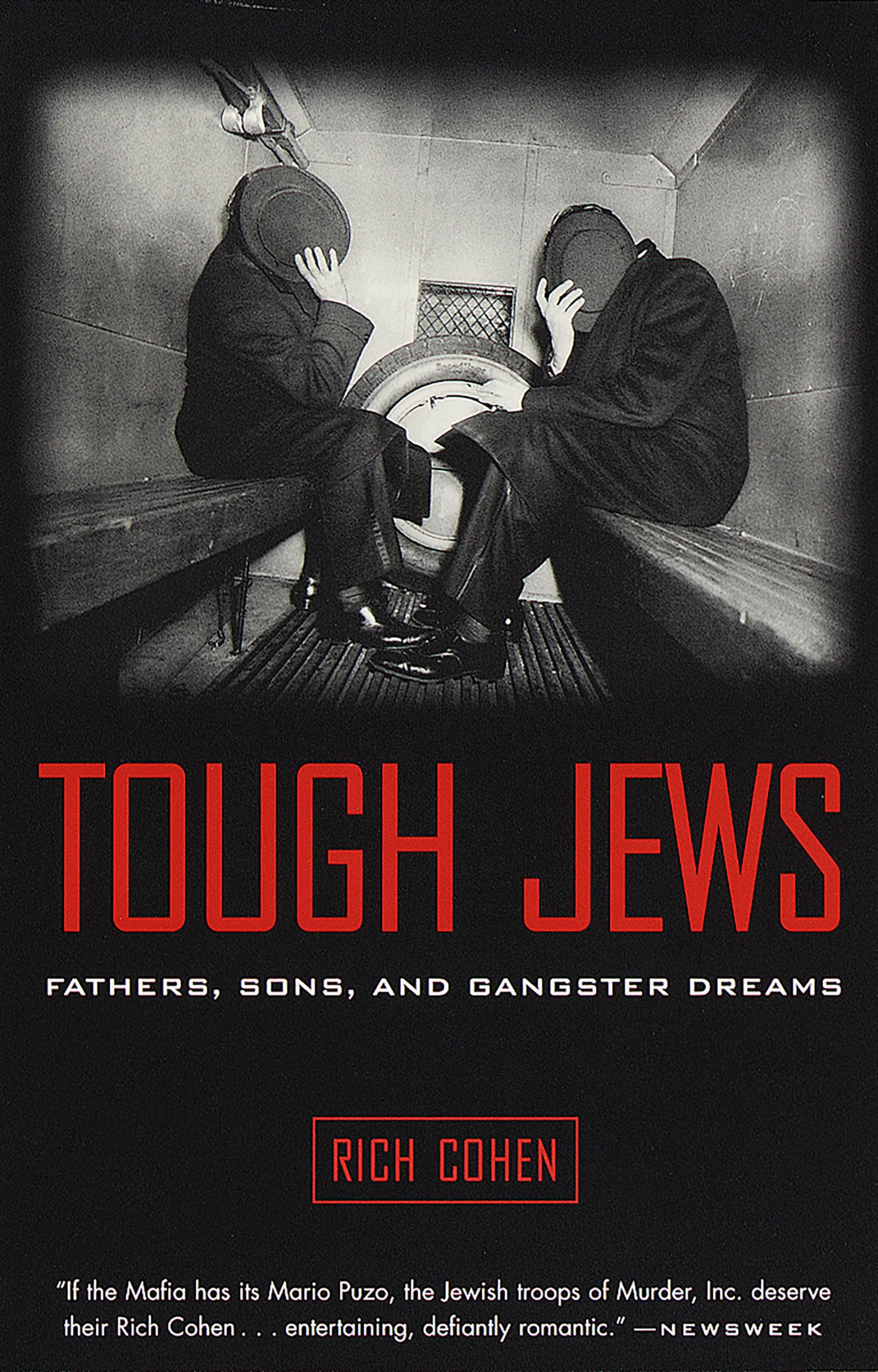 Tough Jews : Fathers, Sons, And Gangster Dreams