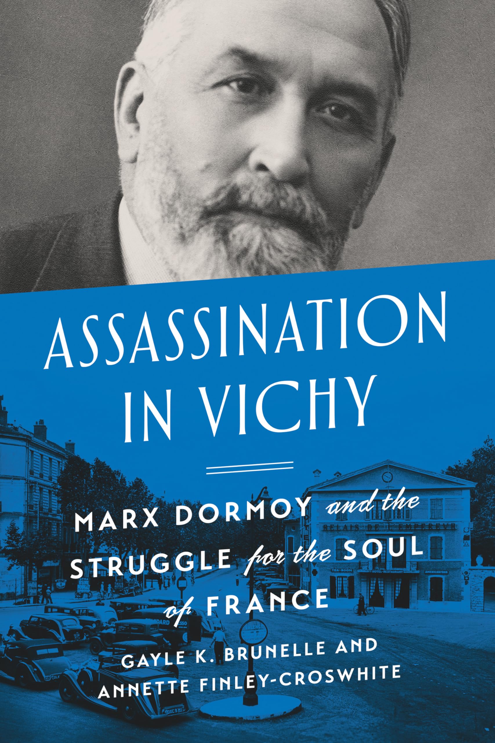 Assassination in Vichy: Marx Dormoy and the Struggle for the Soul of France,Used